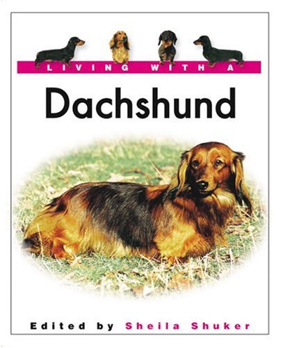 Living With a Dachshund (Living With a Pet Series),Used