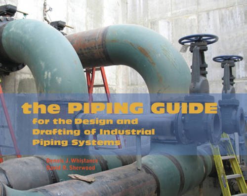 The Piping Guide: For the Design and Drafting of Industrial Piping Systems,Used
