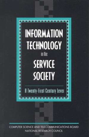 Information Technology in the Service Society: A TwentyFirst Century Lever,Used