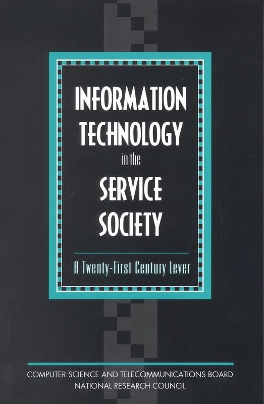 Information Technology in the Service Society: A TwentyFirst Century Lever,Used