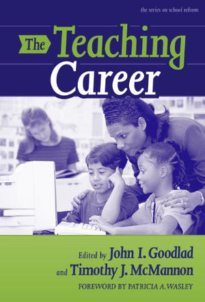 The Teaching Career (The Series On School Reform),Used