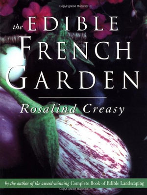 The Edible French Garden (Edible Garden Series, Vol. 3),Used