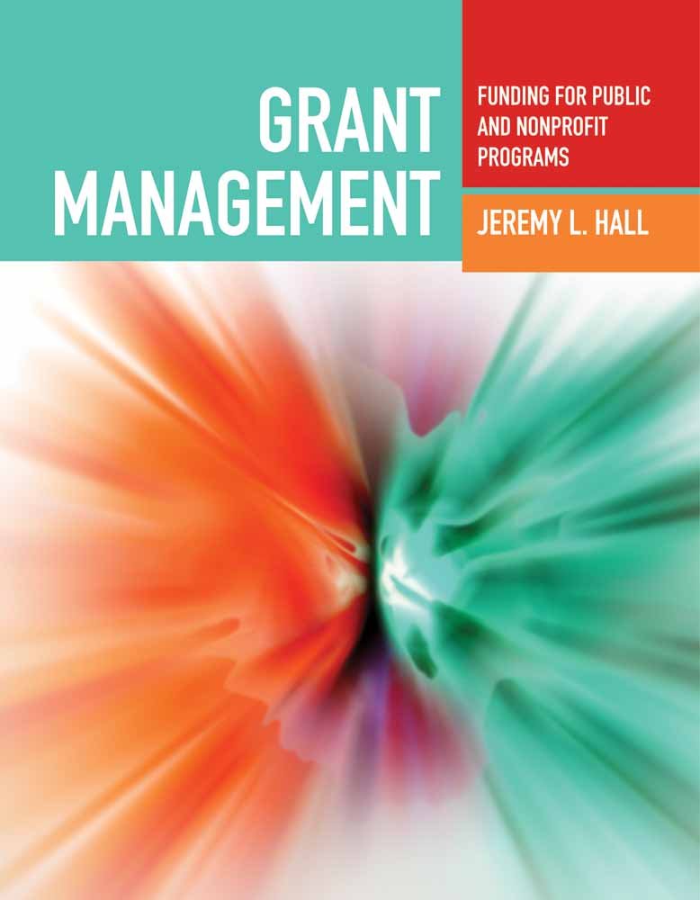 Grant Management: Funding for Public and Nonprofit Programs: Funding for Public and Nonprofit Programs,Used