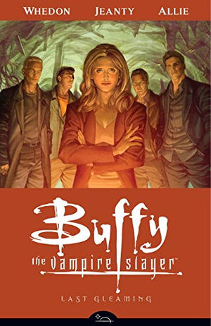 Buffy The Vampire Slayer Season 8 Volume 8: Last Gleaming