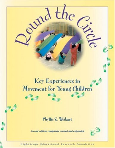 Round the Circle: Key Experiences in Movement for Young Children,Used