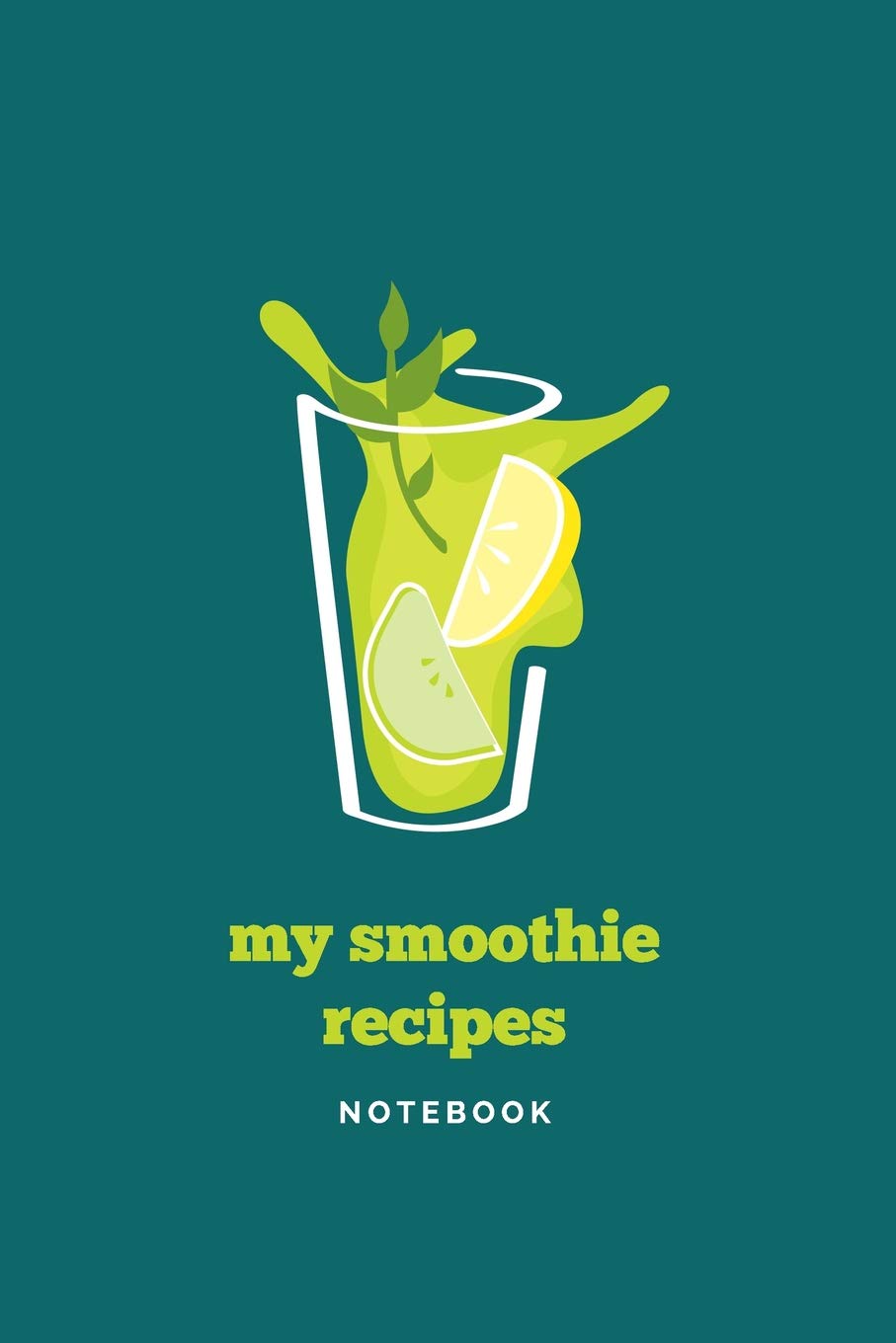 My Smoothie Recipes  Teal Notebook,Used