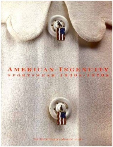 American Ingenuity: Sportswear, 1930S1970s,Used