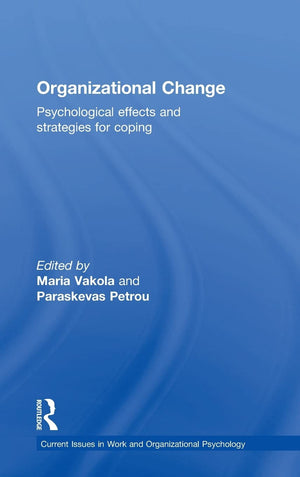 Organizational Change: Psychological effects and strategies for coping (Current Issues in Work and Organizational Psychology),Used
