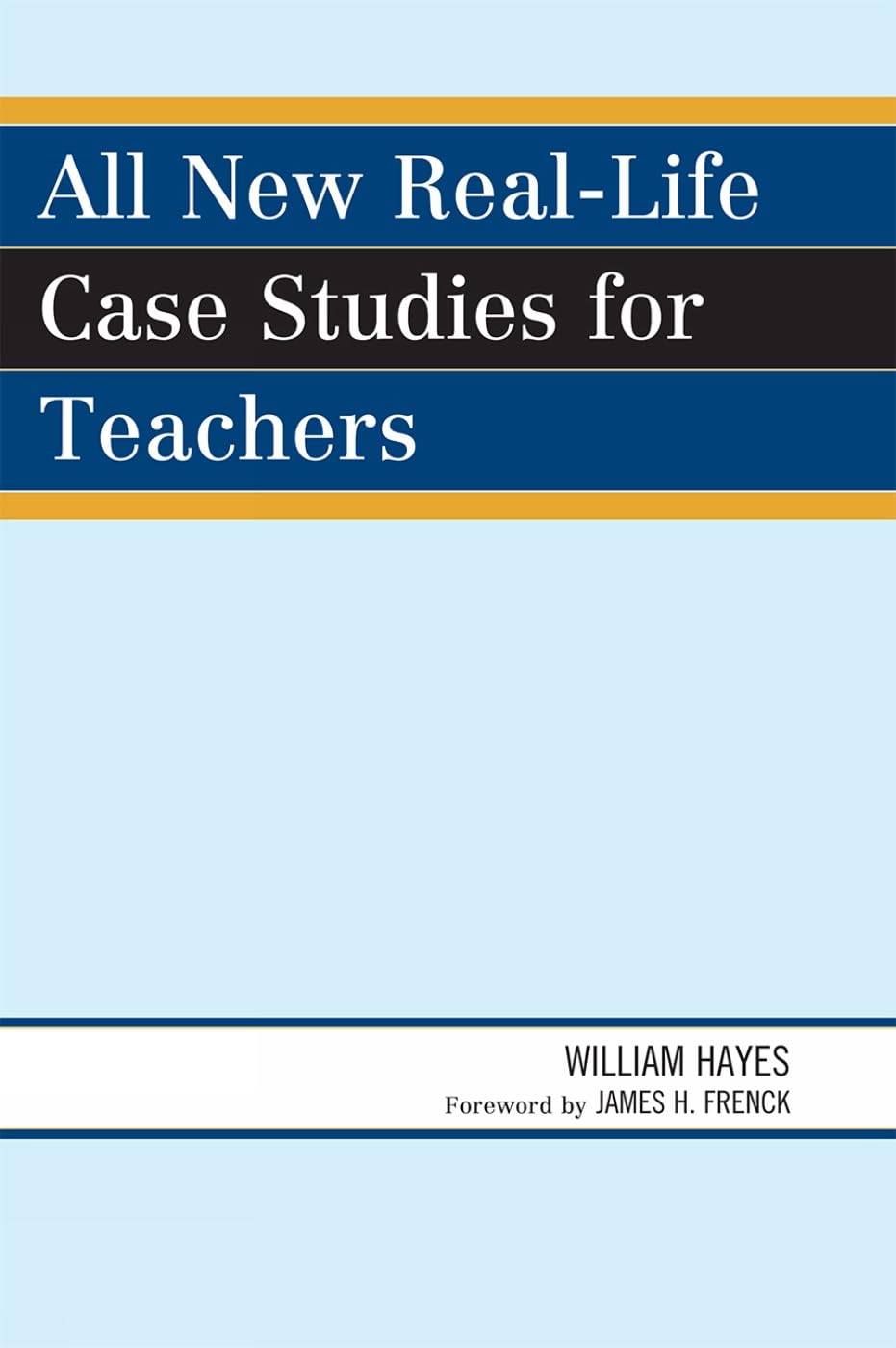 All New RealLife Case Studies for Teachers,Used
