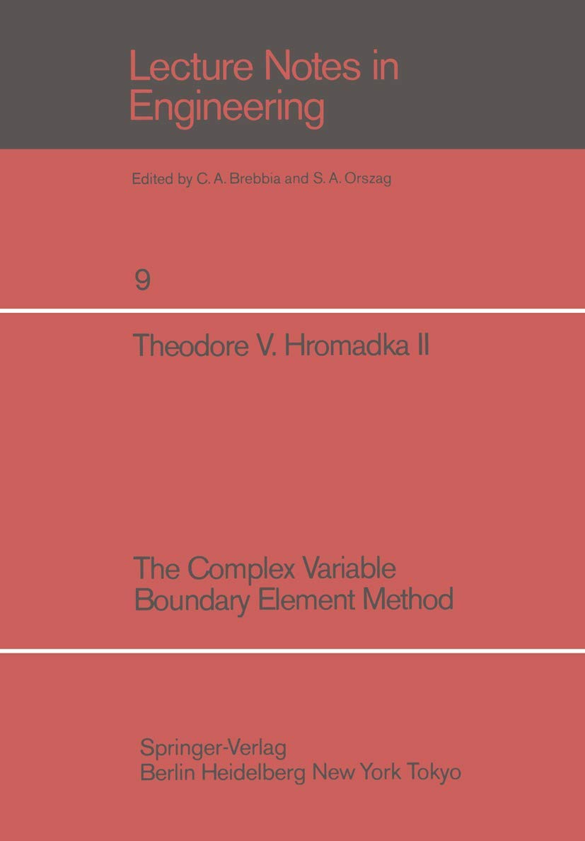 The Complex Variable Boundary Element Method (Lecture Notes in Engineering, 9),Used