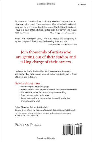 I'd Rather Be in the Studio: The Artist's NoExcuse Guide to SelfPromotion,New
