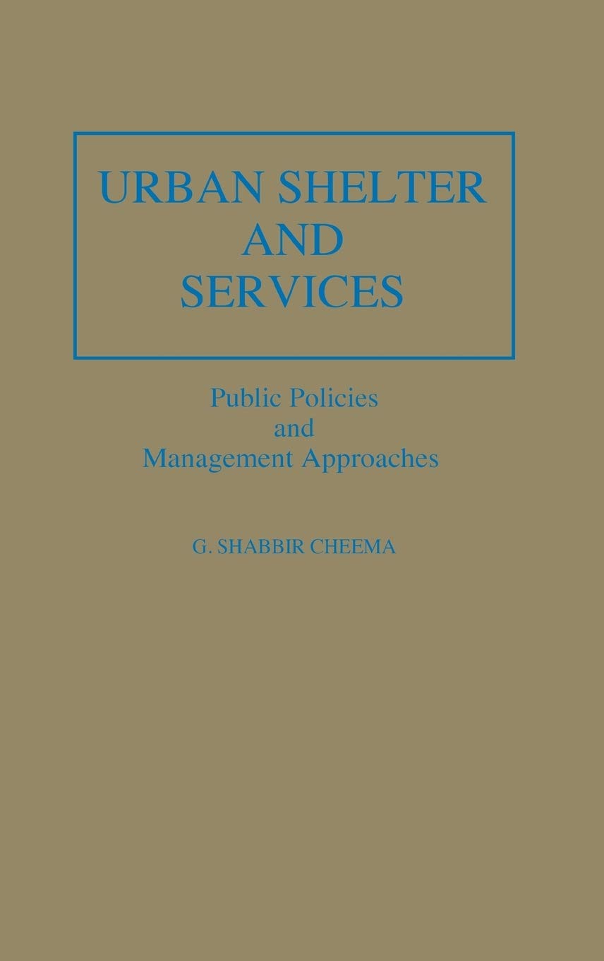 Urban Shelter And Services: Public Policies And Management Approaches
