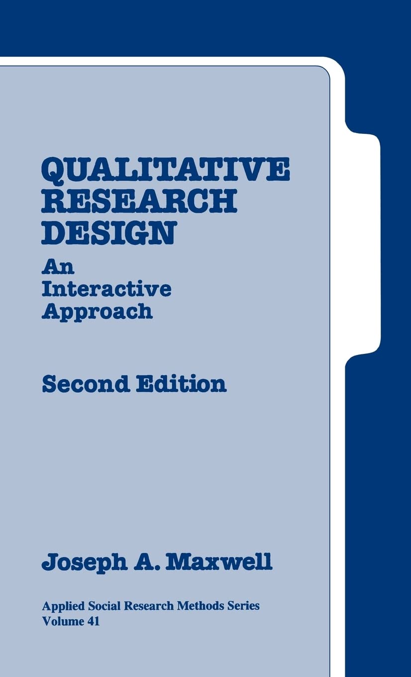 Qualitative Research Design: An Interactive Approach (Applied Social Research Methods),Used