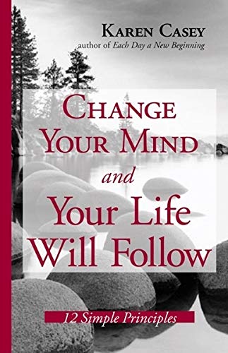 Change Your Mind and Your Life Will Follow: 12 Simple Principles,Used