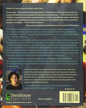 Becoming the Math Teacher You Wish You d Had: Ideas and Strategies from Vibrant Classrooms
