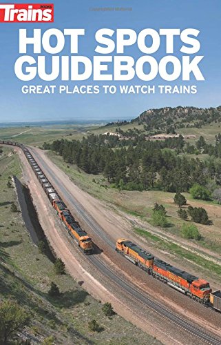 Hot Spots Guidebook: Great Places To Watch Trains,New