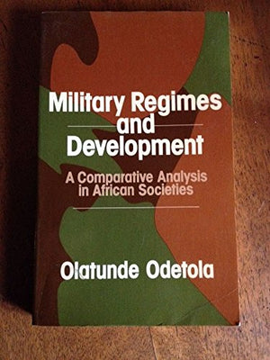 Military Regimes and Development,Used