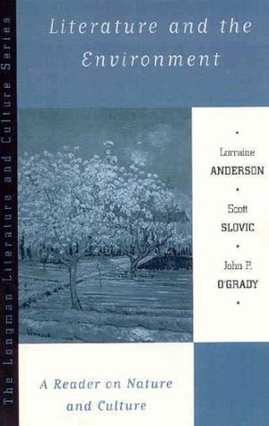 Literature and the Environment: A Reader on Nature and Culture,New