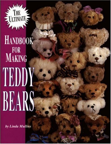The Ultimate Handbook for Making Teddy Bears,Used