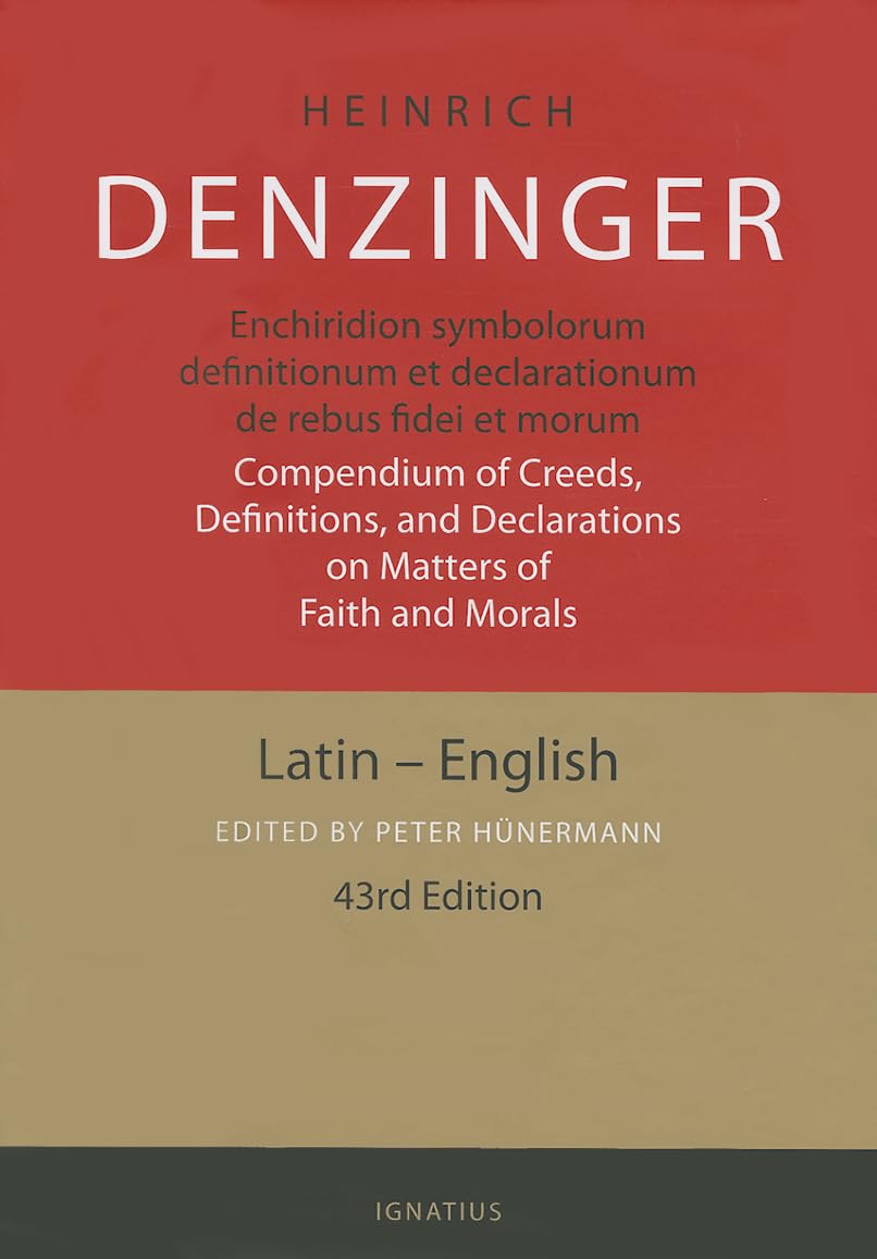 Enchiridion Symbolorum: A Compendium of Creeds, Definitions and Declarations of the Catholic Church,New