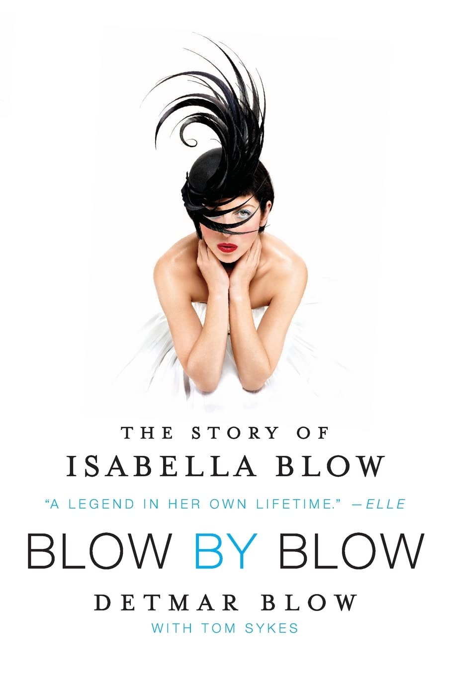 Blow By Blow: The Story Of Isabella Blow