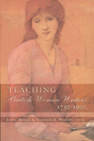 Teaching British Women Writers 17501900,Used