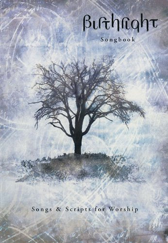 Birthright: Songs & Scripts For Worship,Used