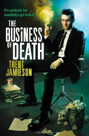 The Business of Death: The Death Works Trilogy (Death Works, 3),Used