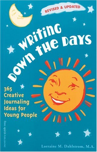 Writing Down the Days: 365 Creative Journaling Ideas for Young People (Revised and Updated),Used