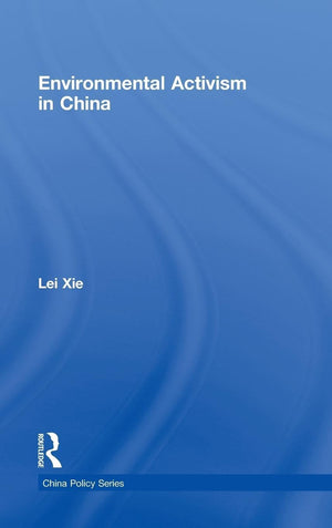 Environmental Activism in China (China Policy Series),Used