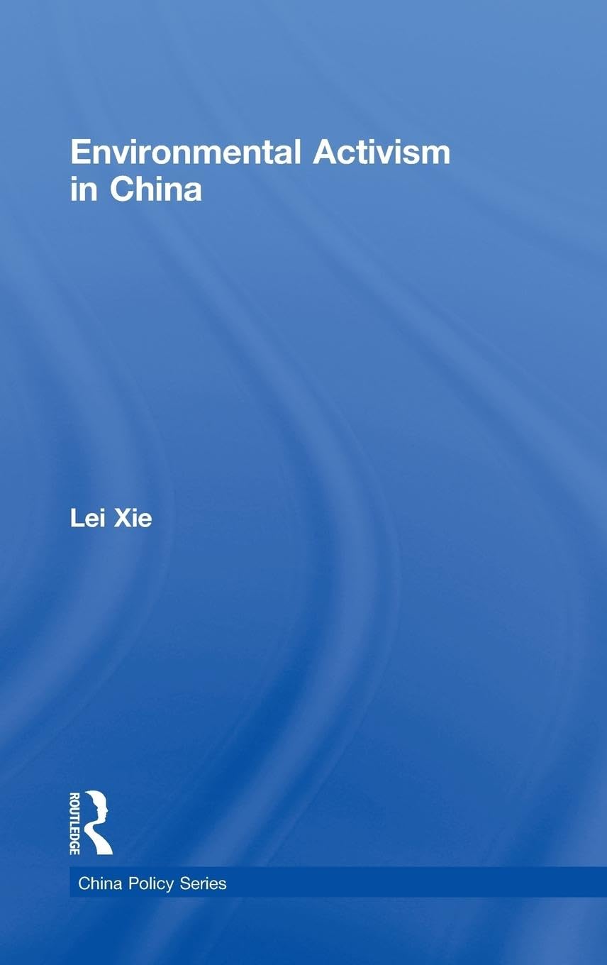Environmental Activism in China (China Policy Series),Used