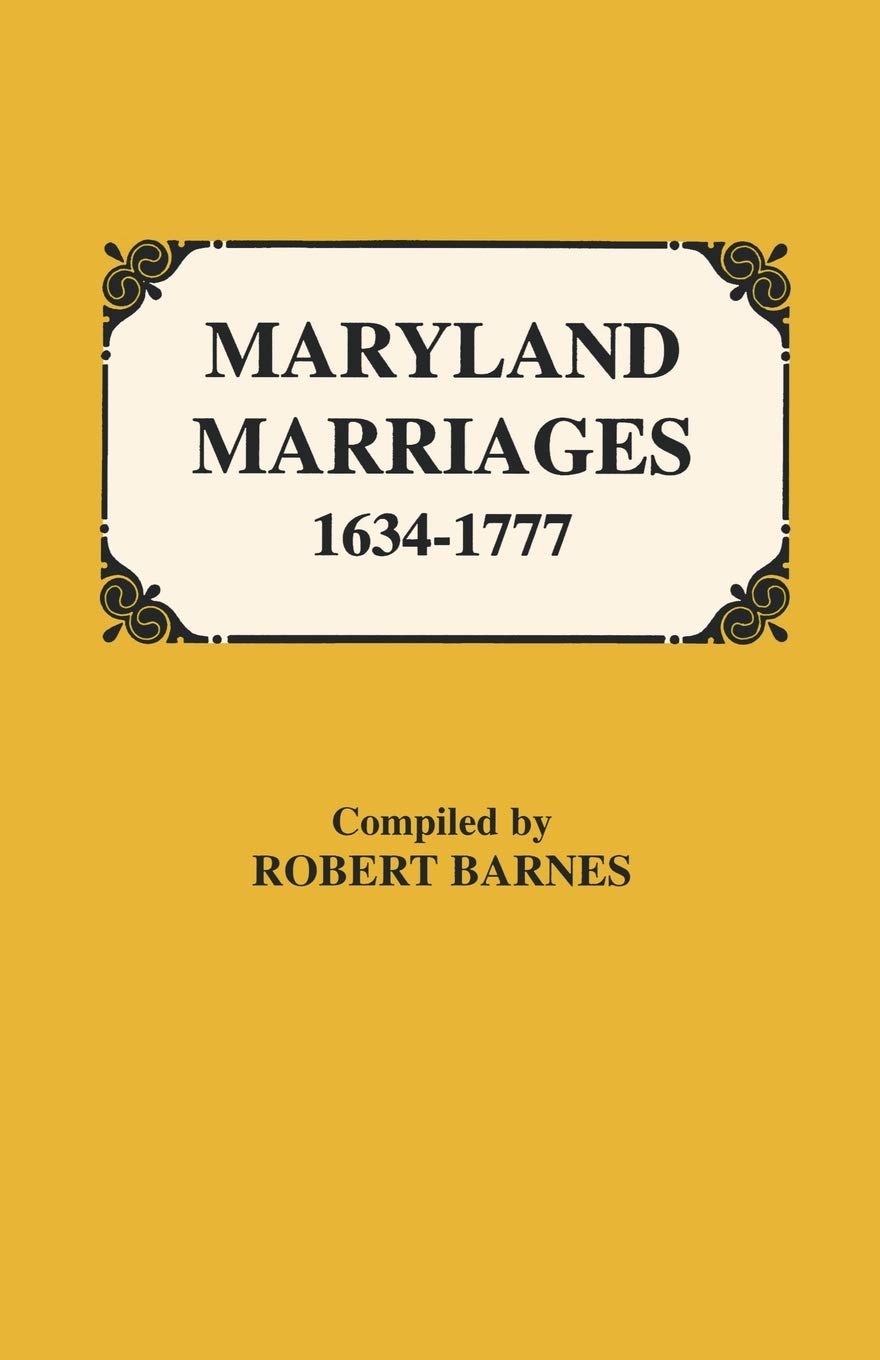 Maryland Marriages 16341777,Used