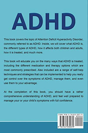 ADHD: A Comprehensive Guide to Attention Deficit Hyperactivity Disorder in Both Adults and Children, Parenting ADHD, and ADHD Tr,Used