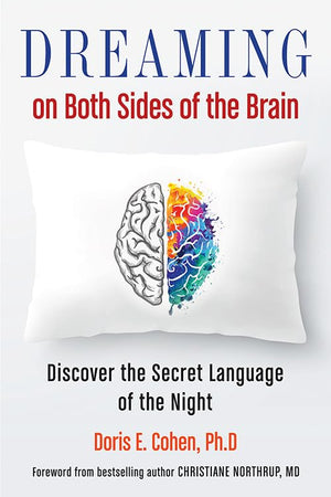 Dreaming on Both Sides of the Brain: Discover the Secret Language of the Night,Used