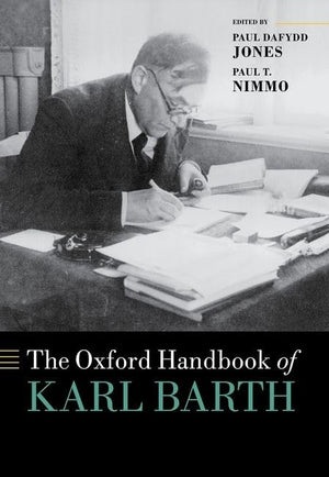 The Oxford Handbook of Karl Barth (Oxford Handbooks),Used