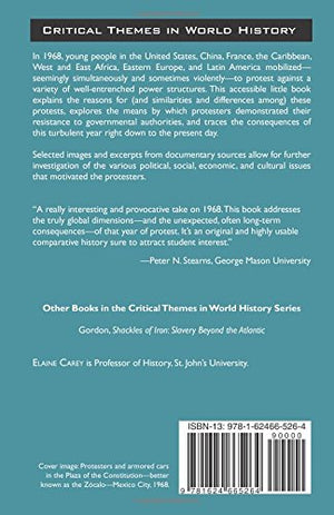 Protests in the Streets: 1968 Across the Globe (Critical Themes in World History),Used
