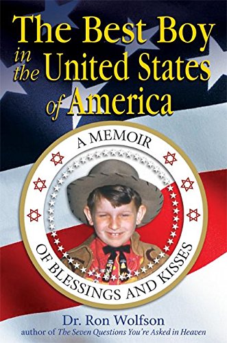 The Best Boy in the United States Of America: A Memoir of Blessings and Kisses,New
