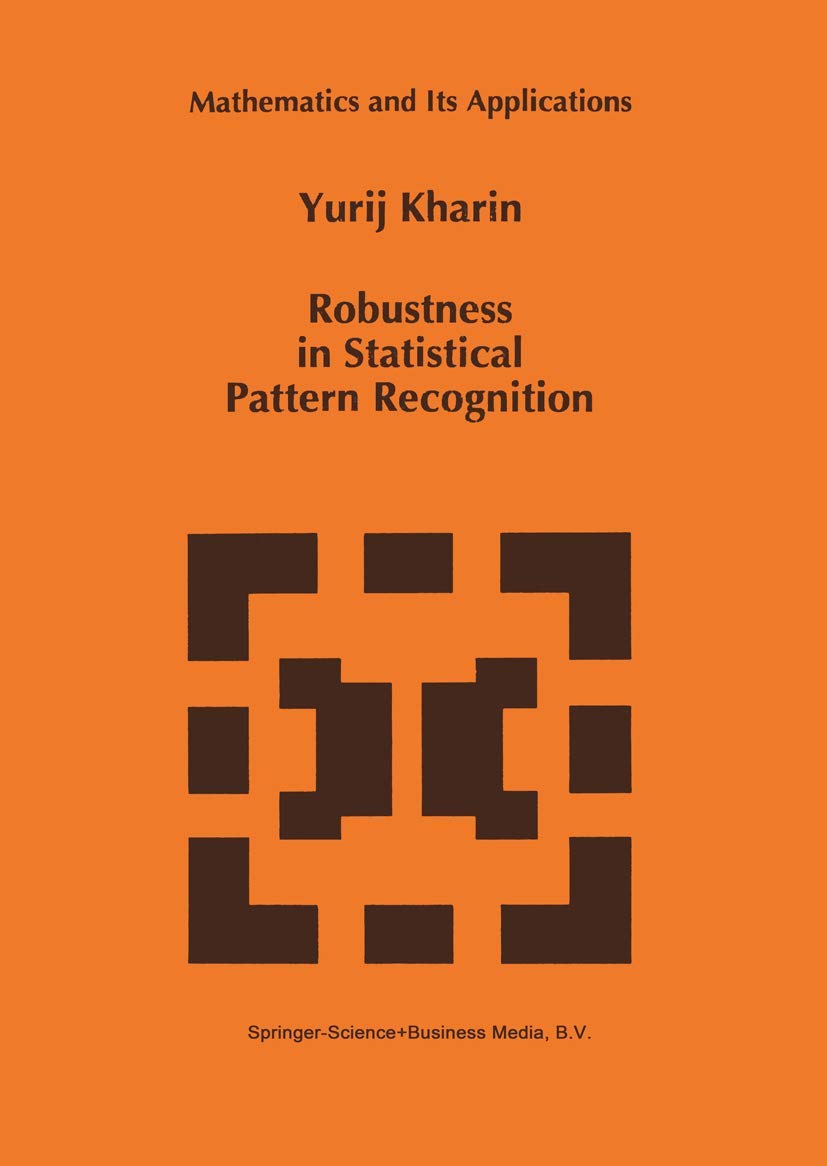 Robustness in Statistical Pattern Recognition (Mathematics and Its Applications, 380),Used