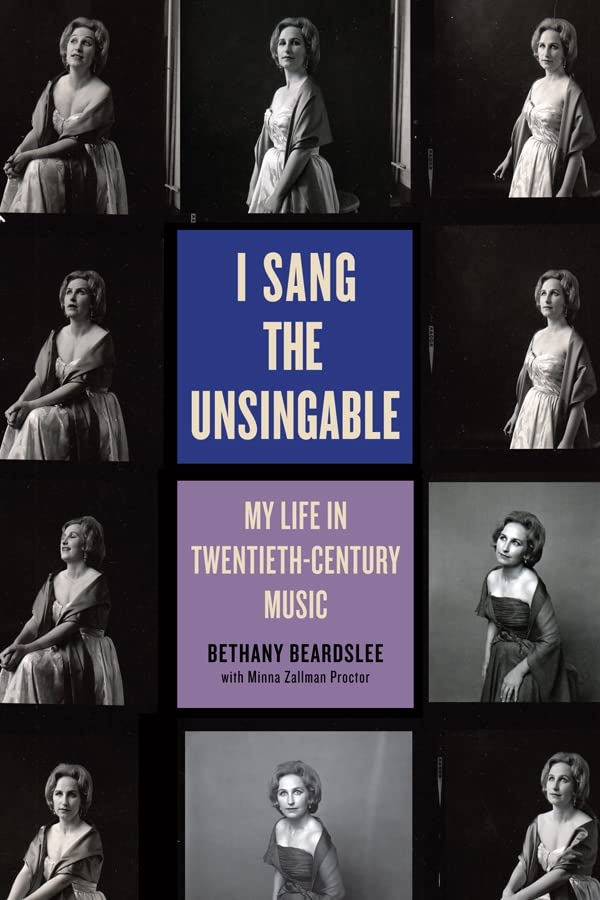 I Sang the Unsingable: My Life in TwentiethCentury Music,Used