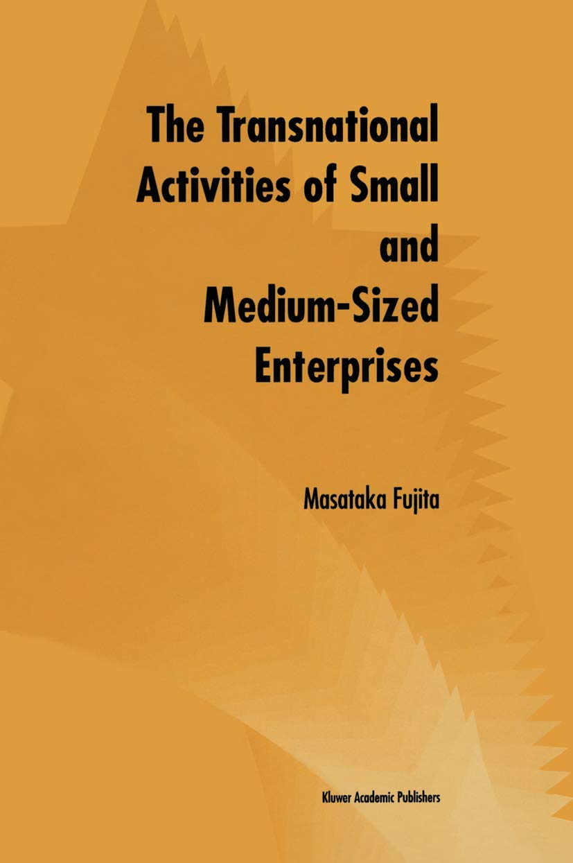 The Transnational Activities of Small and MediumSized Enterprises,Used