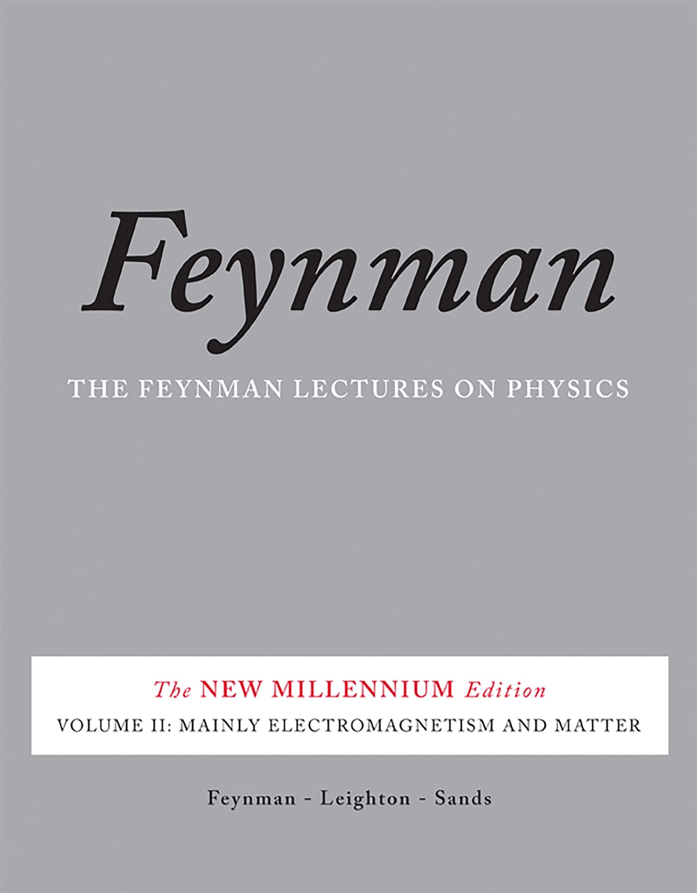 Feynman Lectures on Physics, Vol. II: The New Millennium Edition: Mainly Electromagnetism and Matter (Feynman Lectures on Physic