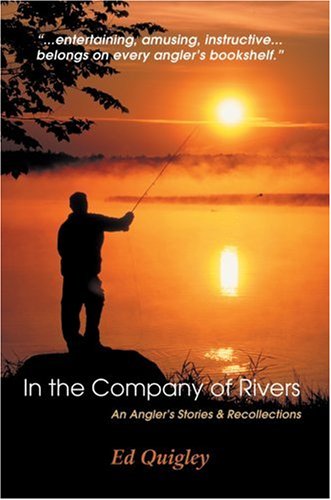 In the Company of Rivers:an Angler's Sto,Used