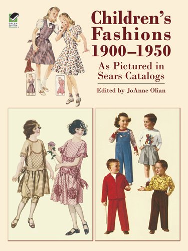 Children'S Fashions 19001950 As Pictured In Sears Catalogs (Dover Fashion And Costumes),Used