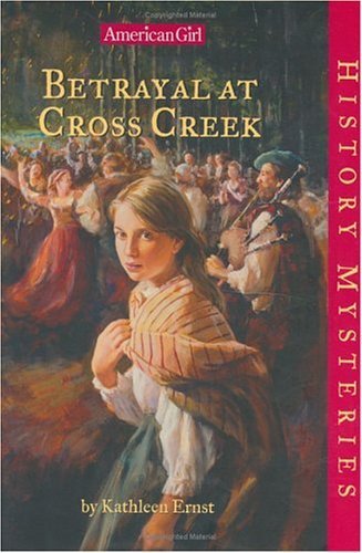 Betrayal at Cross Creek (American Girl History Mysteries),Used