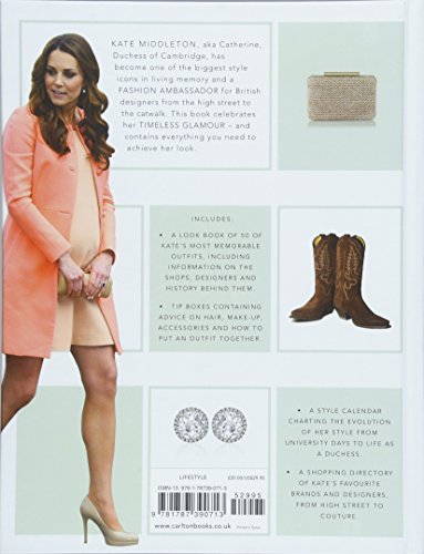 Kate: How to Dress Like a Style Icon: Fashion from a Royal Role Model,New