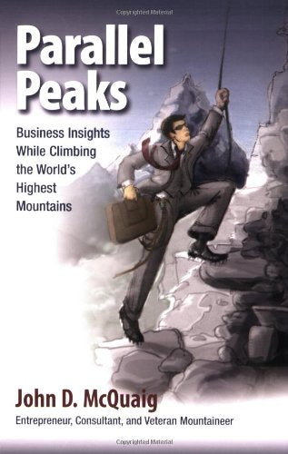 Parallel Peaks: Business Insights While Climbing the World's Highest Mountains,Used