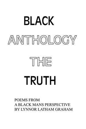 Black Anthology: The Truth: Poems from a Black Mans Perspective,Used