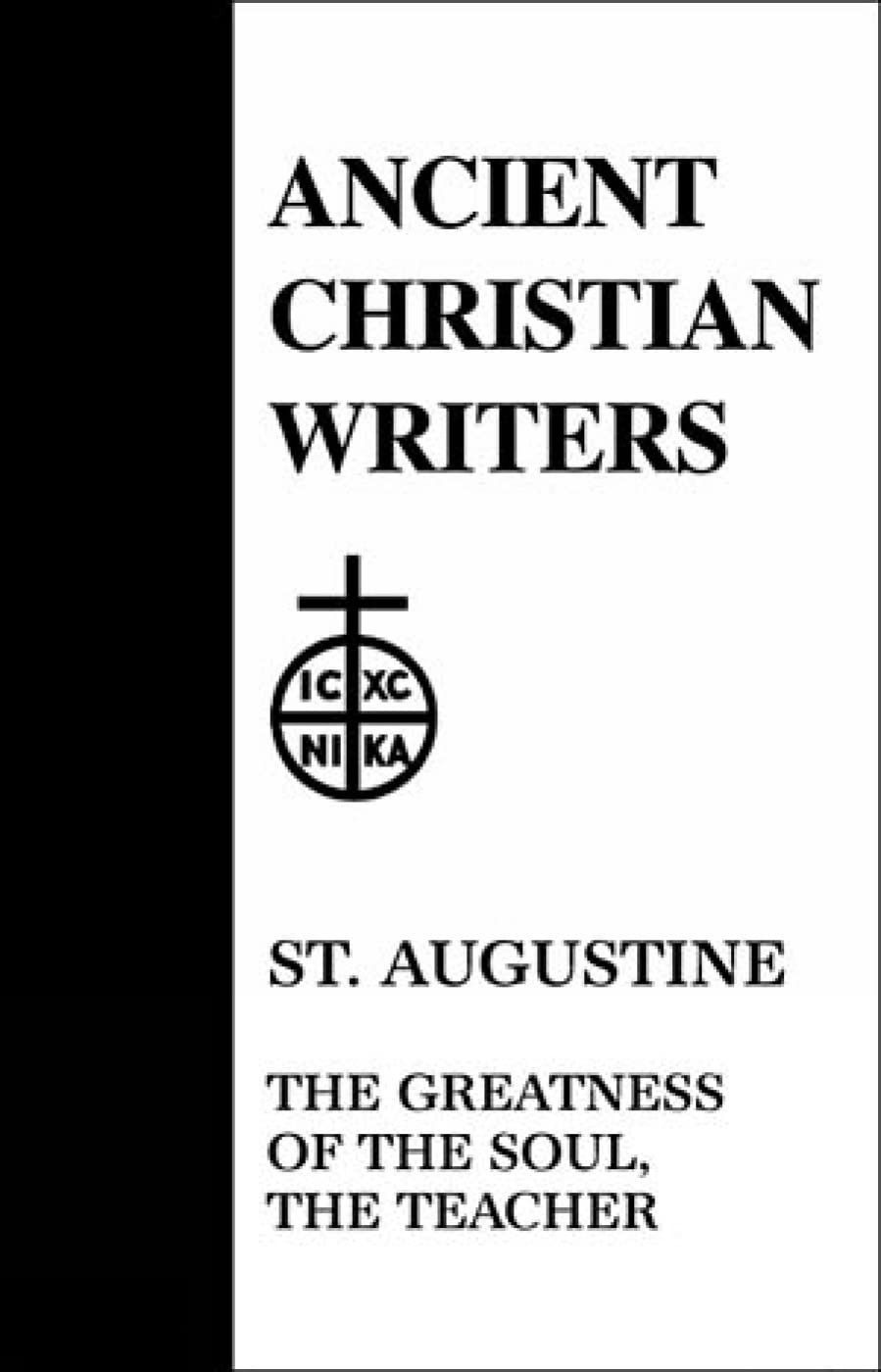09. St. Augustine: The Greatness of the Soul, The Teacher (Ancient Christian Writers),Used