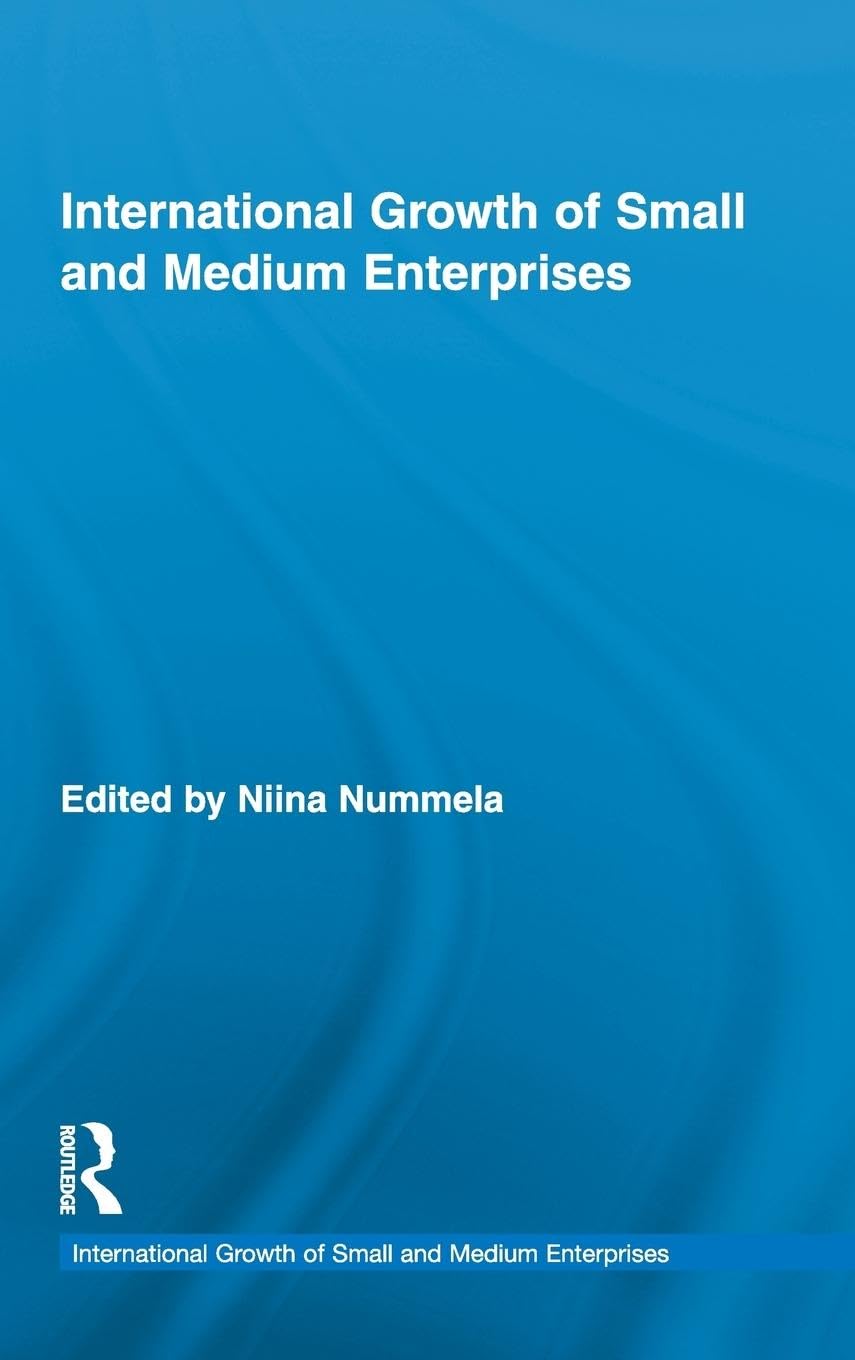 International Growth Of Small And Medium Enterprises (Routledge Studies In International Business And The World Economy),New
