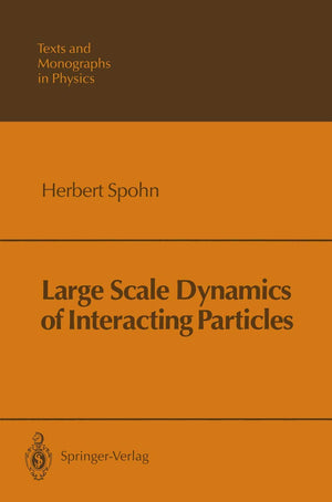 Large Scale Dynamics of Interacting Particles (Theoretical and Mathematical Physics),Used